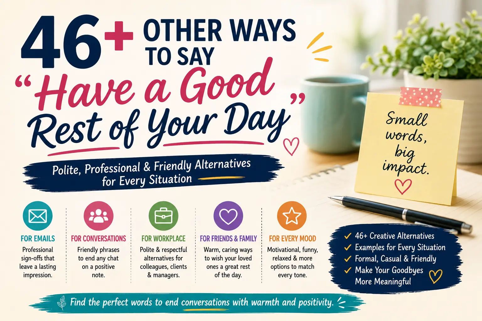 other ways to say have a good rest of your day