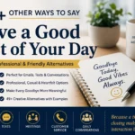 other ways to say have a good rest of your day