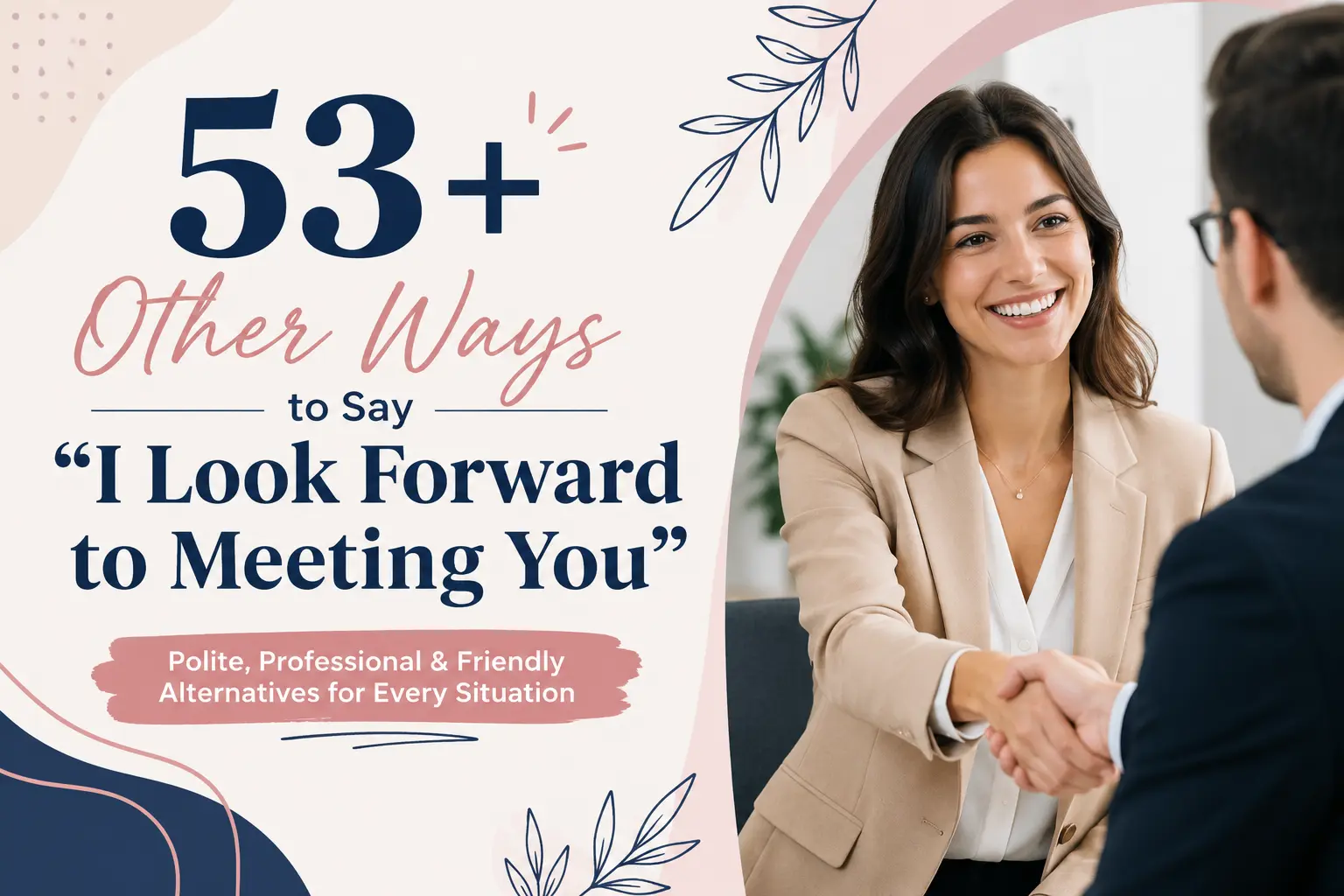 other ways to say i look forward to meeting you